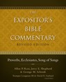 Proverbs, Ecclesiastes, Song of Songs - Allen P. Ross ; Jerry E. Shepherd ; George Schwab ; Tremper Longman III ; David E. Garland - 9780310531852