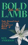 Bold as a Lamb - Ken Anderson - 9780310532217