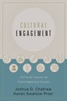 Cultural Engagement - Joshua D. Chatraw ; Karen Swallow Prior - 9780310534570