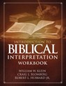 Introduction to Biblical Interpretation Workbook - William W. Klein ; Craig L. Blomberg ; Robert L. Hubbard, Jr. - 9780310536697