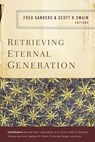 Retrieving Eternal Generation - Fred Sanders ; Scott R. Swain - 9780310537885