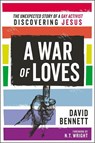A War of Loves - David Bennett - 9780310538103
