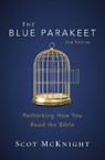 The Blue Parakeet, 2nd Edition - Scot McKnight - 9780310538929