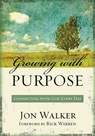 Growing with Purpose - Jon Walker - 9780310562207