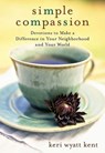 Simple Compassion - Keri Wyatt Kent - 9780310564263