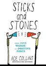 Sticks and Stones - Ace Collins - 9780310564508