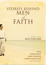 Stories Behind Men of Faith - Ace Collins - 9780310564560