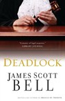 Deadlock - James Scott Bell - 9780310565741