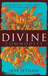The Divine Commodity - Skye Jethani - 9780310574224
