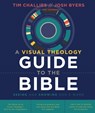 A Visual Theology Guide to the Bible - Tim Challies ; Josh Byers - 9780310577966