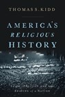 America's Religious History - Thomas S. Kidd - 9780310586173