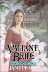 Valiant Bride - Jane Peart - 9780310669517