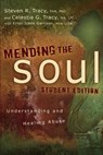 Mending the Soul Student Edition - Steven R. Tracy ; Celestia G Tracy - 9780310671435