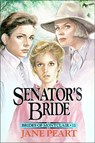 Senator's Bride - Jane Peart - 9780310671510