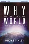 Why in the World Bible Study Participant's Guide - Andy Stanley - 9780310682257