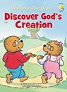 The Berenstain Bears Discover God's Creation - Stan Berenstain ; Jan Berenstain ; Mike Berenstain - 9780310701644