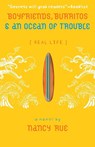 Boyfriends, Burritos and an Ocean of Trouble - Nancy N. Rue - 9780310714859