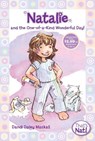 Natalie and the One-of-a-Kind Wonderful Day! - Dandi Daley Mackall - 9780310715665