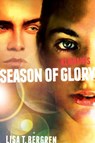 Remnants: Season of Glory - Lisa Tawn Bergren - 9780310735724