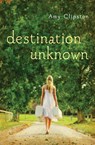 Destination Unknown - Amy Clipston - 9780310736691