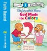 Berenstain Bears, God Made the Colors - Stan Berenstain ; Jan Berenstain ; Mike Berenstain - 9780310737582