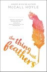 The Thing with Feathers - McCall Hoyle - 9780310758303