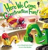 Here We Come, Construction Fun! - Rhonda Gowler Greene - 9780310763901