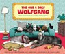 The One and Only Wolfgang - Steve Greig ; Mary Rand Hess - 9780310768241