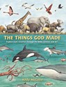 The Things God Made - Andy McGuire - 9780310771272