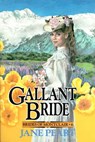 Gallant Bride - Jane Peart - 9780310830740