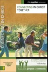Connecting in Christ - Brett Eastman ; Dee Eastman ; Todd Wendorff ; Denise Wendorff ; Karen Lee-Thorp - 9780310861478