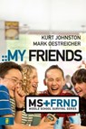 My Friends - Kurt Johnston ; Mark Oestreicher - 9780310863151