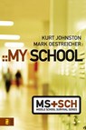 My School - Kurt Johnston ; Mark Oestreicher - 9780310863175
