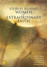 Stories Behind Women of Extraordinary Faith - Ace Collins - 9780310864202