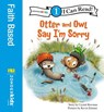 Otter and Owl Say I'm Sorry - Crystal Bowman - 9780310868934