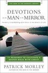 Devotions for the Man in the Mirror - Patrick Morley - 9780310871972