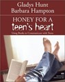 Honey for a Teen's Heart - Gladys Hunt ; Barbara Hampton - 9780310872658