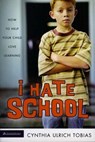 I Hate School - Cynthia Ulrich Tobias - 9780310877363
