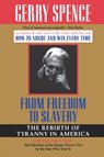 From Freedom to Slavery - Gerry L. Spence - 9780312143428
