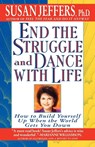End the Struggle and Dance with Life - Susan J. Jeffers - 9780312155223