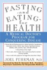 Fasting and Eating for Health - M.D. Joel Fuhrman - 9780312187194