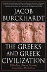 The Greeks and Greek Civilization - Jacob Burckhardt ; Burckardt - 9780312244477