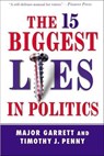 The 15 Biggest Lies in Politics - Major Garrett ; Tim J. Penny - 9780312246020