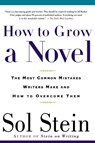 How to Grow a Novel - Sol Stein - 9780312267490