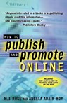 How to Publish and Promote Online - M. J. Rose ; Angela Adair-Hoy - 9780312271916