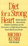 Diet for a Strong Heart - Michio Kushi ; Alex Jack - 9780312304584