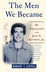 The Men We Became - Robert T. Littell - 9780312324773