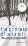 The Princess of Burundi - Kjell Eriksson - 9780312327682