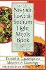 The No-Salt, Lowest-Sodium Light Meals Book - Donald Gazzaniga - 9780312335021
