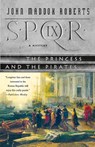 SPQR IX PRINCESS & THE PIRATES - JOHN MADDOX ROBERTS - 9780312337247